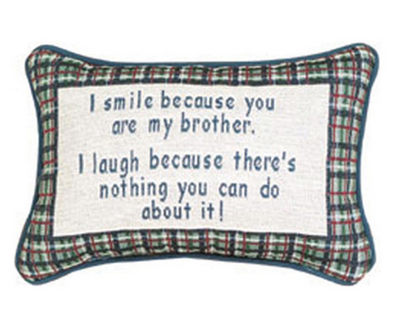 I Smile Because.....Brother Word Pillow