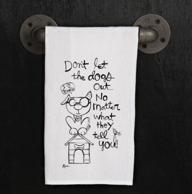 Don't Let The Dogs Out Kitchen Towel