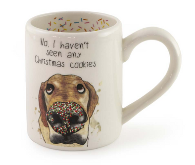 "No, I Haven't Seen Any Christmas Cookies" Mug