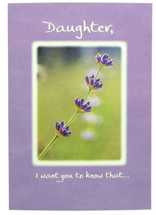 "Daughter, I Want You To Know..." Everyday Greeting Card