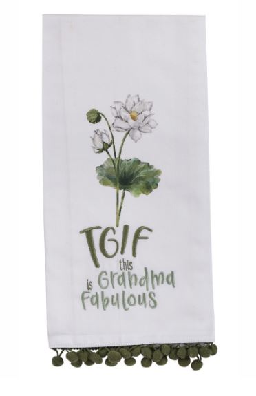 "TGIF  This Grandma is Fabulous" Embroidered Kitchen Towel
