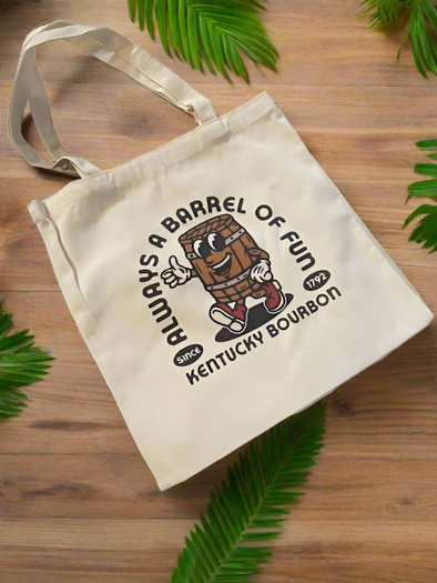 "Always A Barrel Of Fun Kentucky Bourbon" Canvas Tote Bag