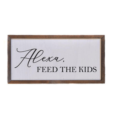 alexa feed the kids sign calligraphy funny