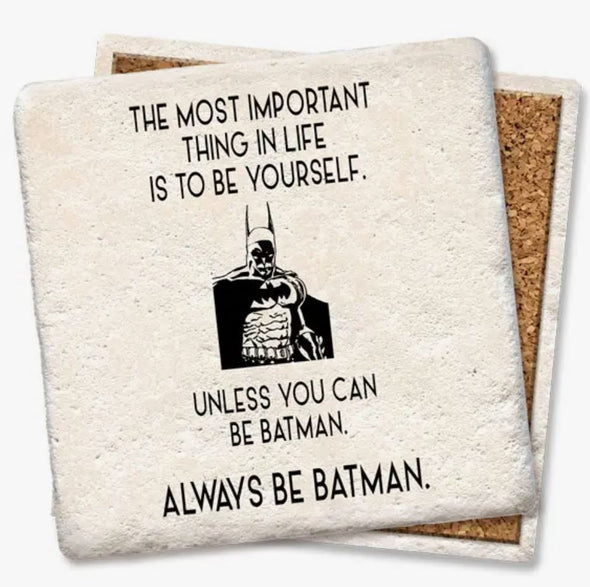 "Always Be Batman" Coaster