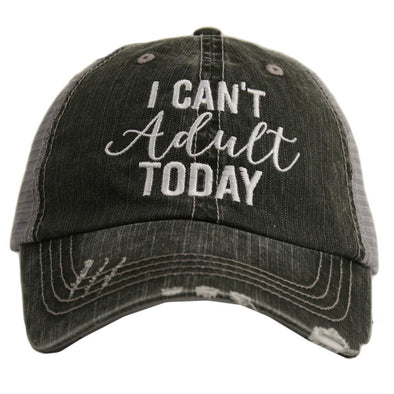 "I Can't Adult Today" Cap