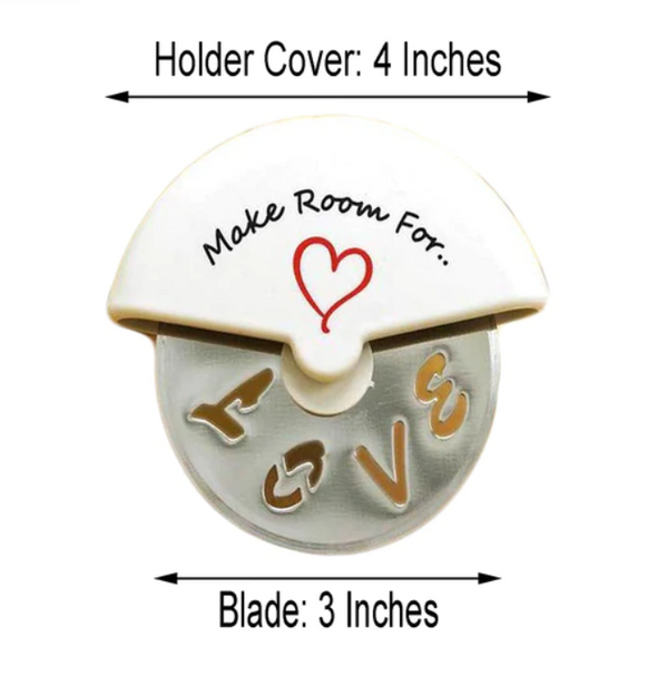 "Make Room for Love" Pizza Cutter