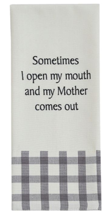 "Mother Comes Out" Embroidered Dishtowel